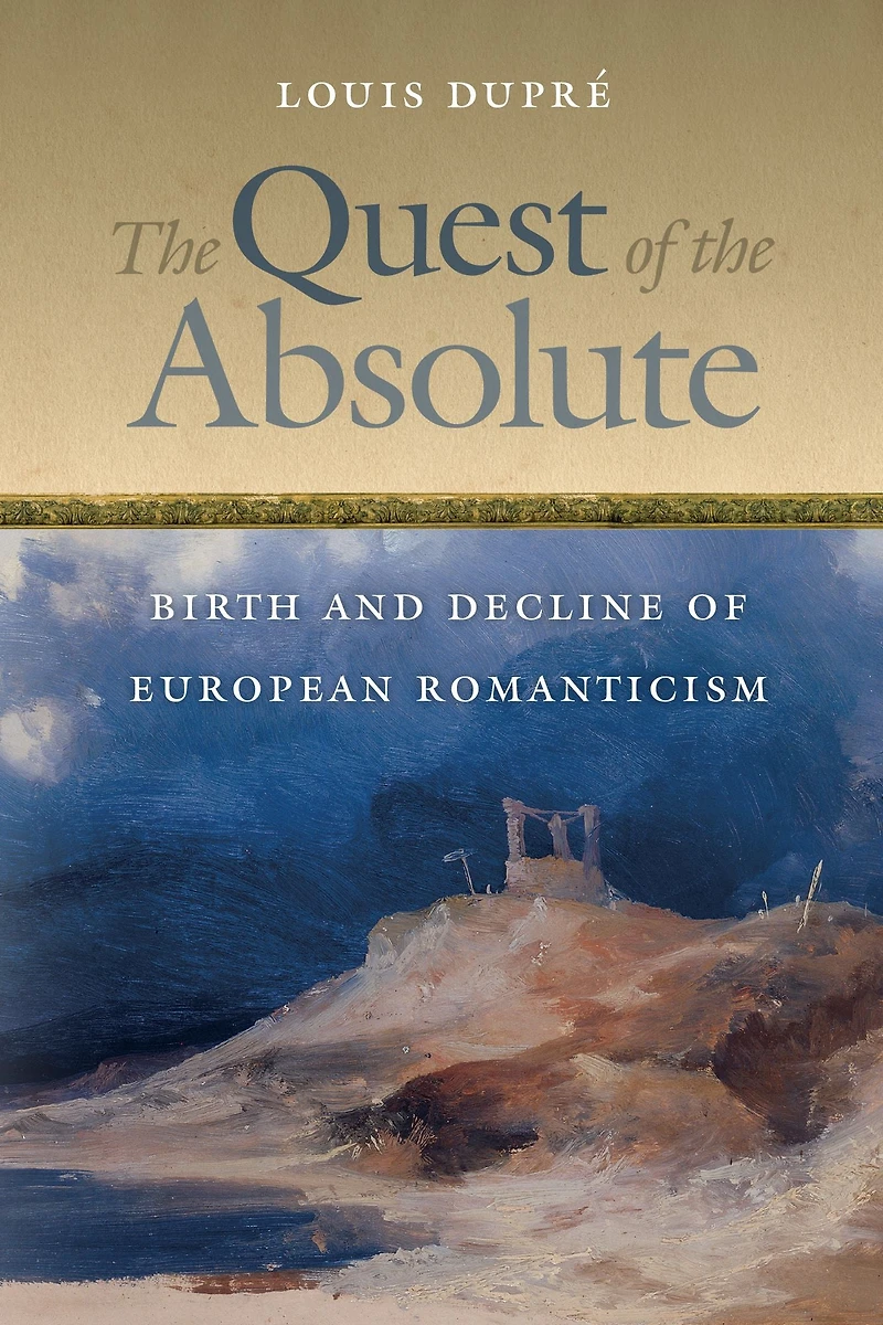 the Quest of Absolute: Birth and Decline European Romanticism