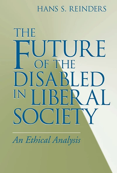 the Future of Disabled Liberal Society: An Ethical Analysis