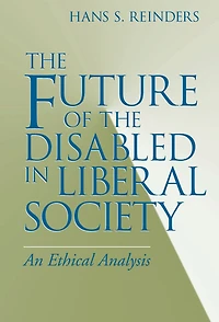 the Future of Disabled Liberal Society: An Ethical Analysis