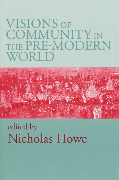 Visions of Community the Pre-Modern World