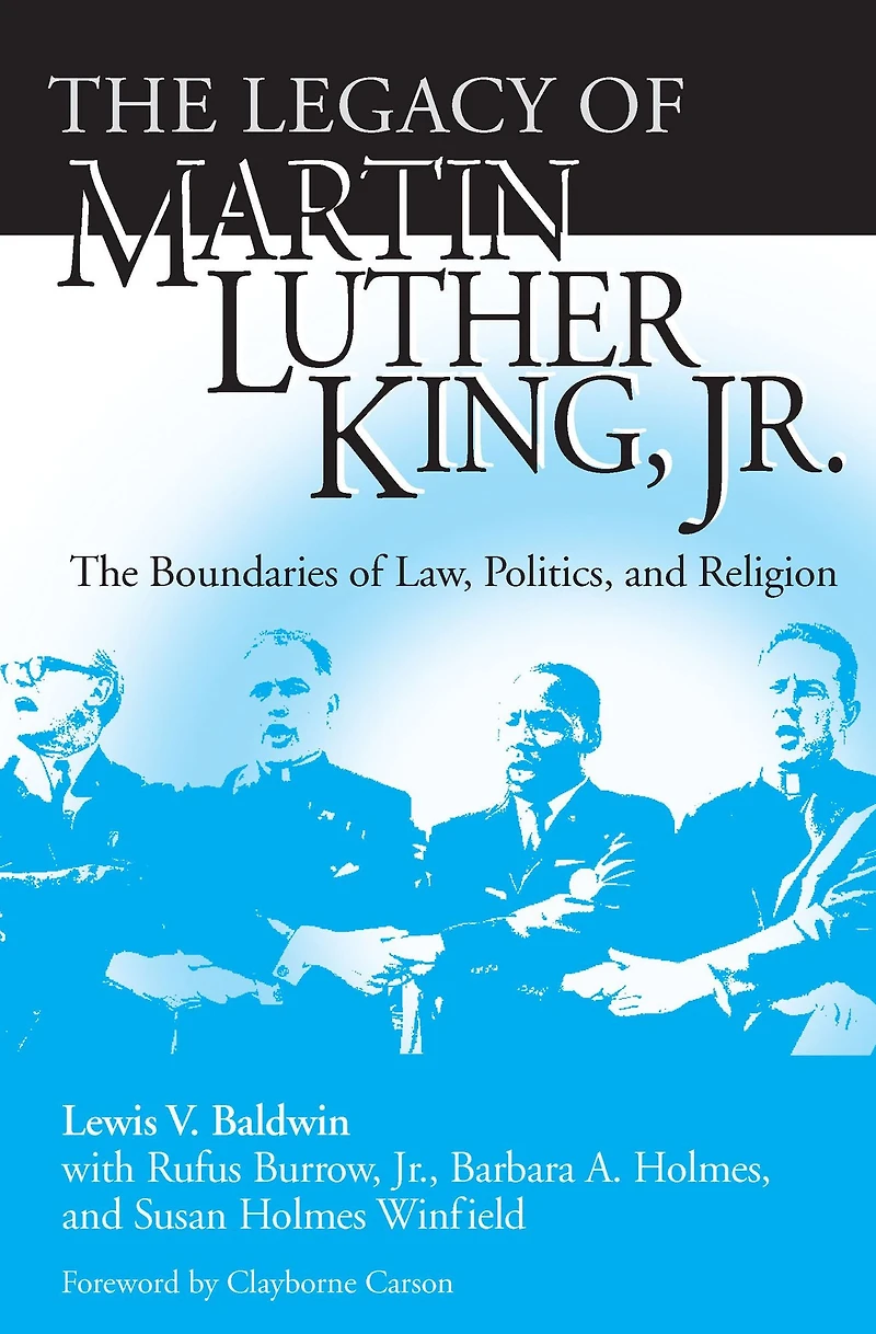 Legacy of Martin Luther King, Jr., The: The Boundaries Law, Politics
