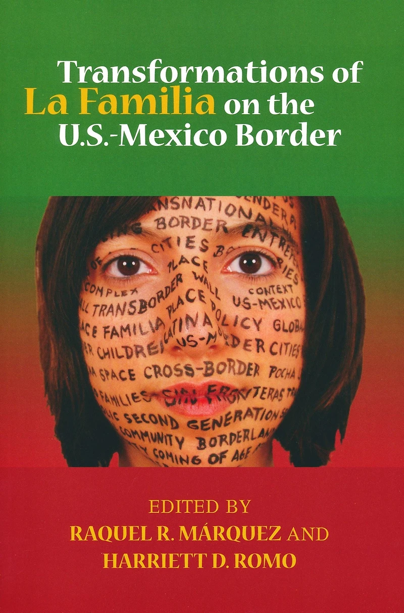 Transformations of La Familia on the U.S.-Mexico Border