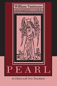 Pearl: An Edition with Verse Translation
