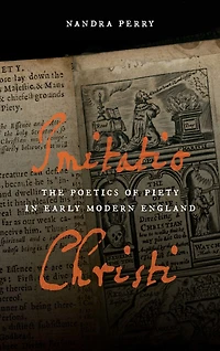 Imitatio Christi: The Poetics of Piety Early Modern England