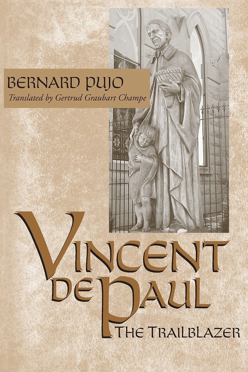 Vincent de Paul, the Trailblazer