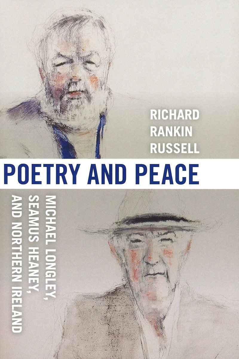 Poetry and Peace: Michael Longley, Seamus Heaney, Northern Ireland