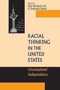 Racial Thinking the United States: Uncompleted Independence