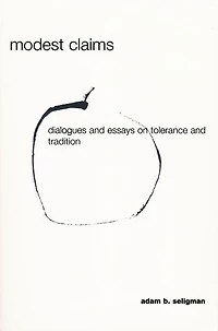 Modest Claims: Dialogues and Essays on Tolerance Tradition