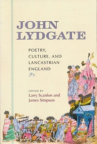 John Lydgate: Poetry, Culture, and Lancastrian England