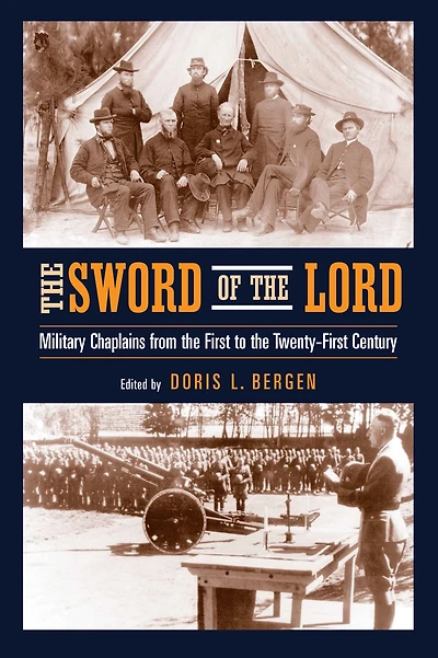 the Sword of Lord: Military Chaplains from First to Twenty-First Century