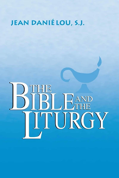 the Bible and Liturgy