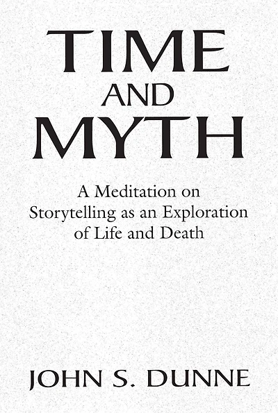 Time and Myth: A Meditation on Storytelling as an Exploration of Life Death
