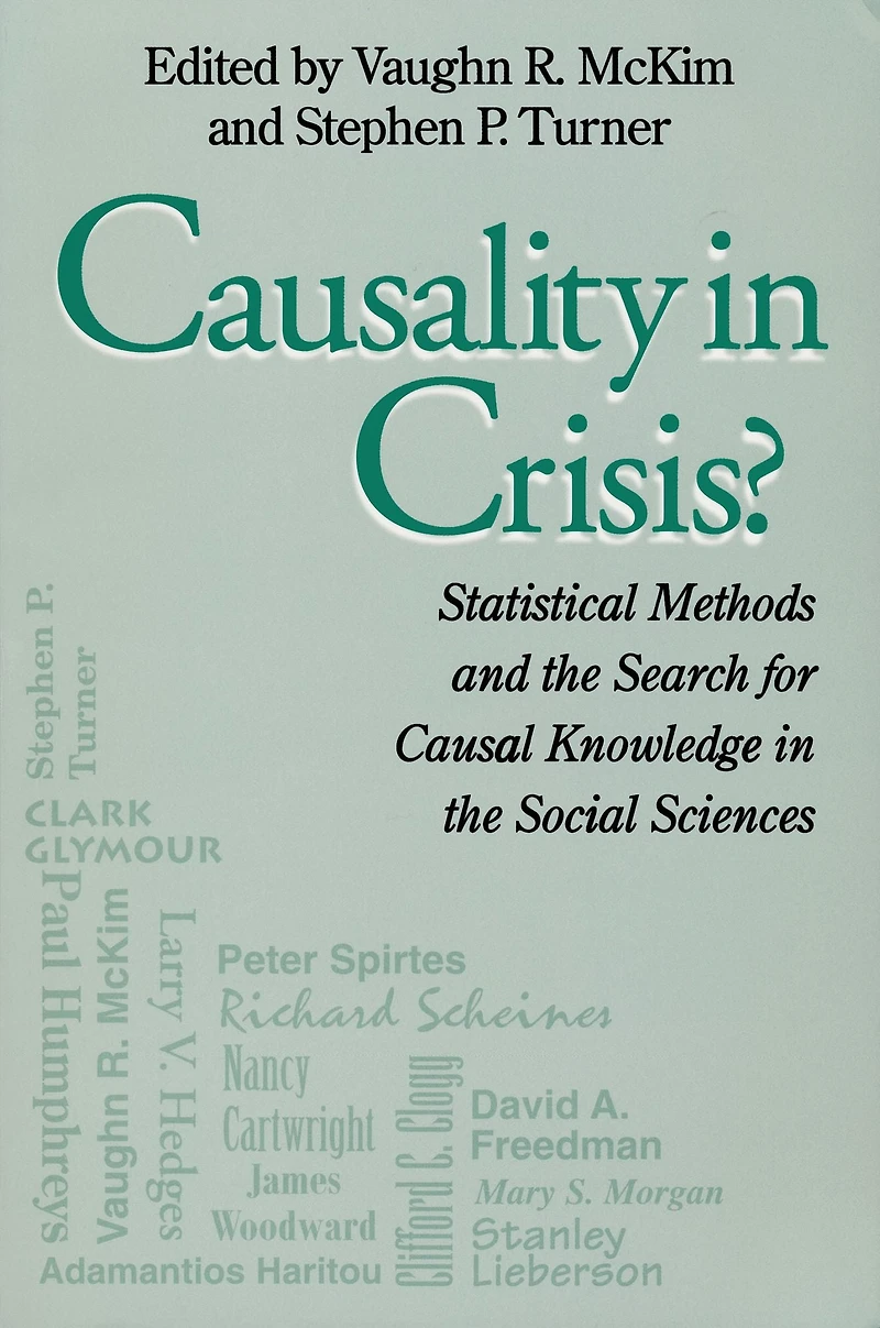 Causality Crisis?: Statistical Methods & Search for Causal Knowledge Social Sciences