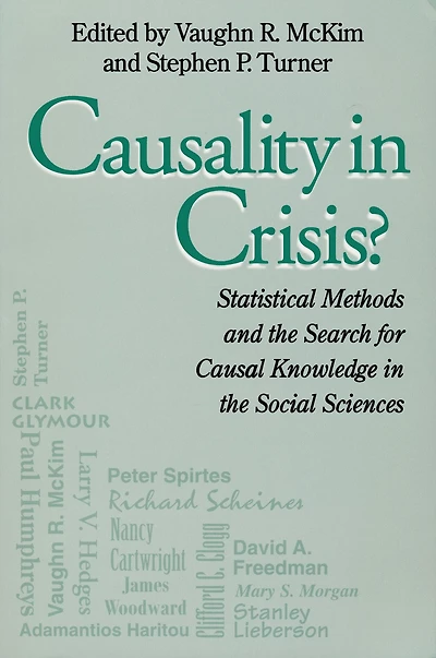 Causality Crisis?: Statistical Methods & Search for Causal Knowledge Social Sciences