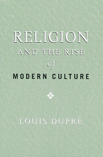 Religion and the Rise of Modern Culture