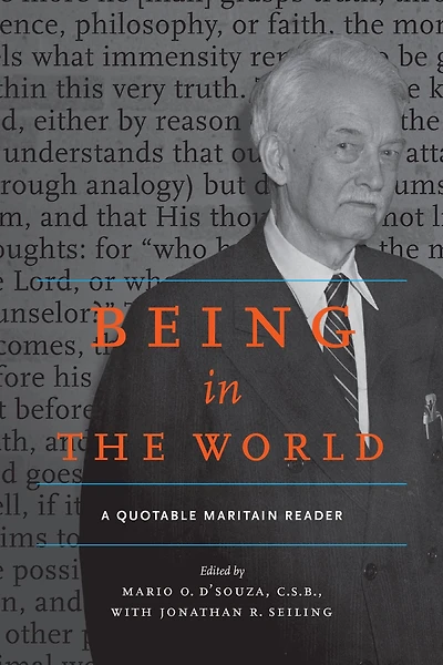 Being the World: A Quotable Maritain Reader