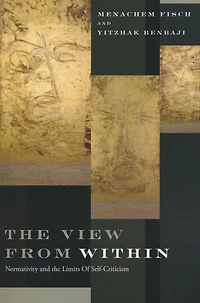 the View from Within: Normativity and Limits of Self-Criticism