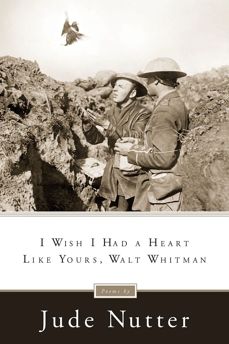 I Wish Had a Heart Like Yours, Walt Whitman