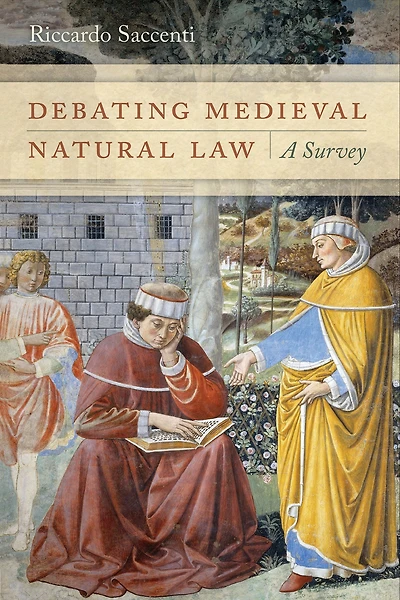 Debating Medieval Natural Law: A Survey