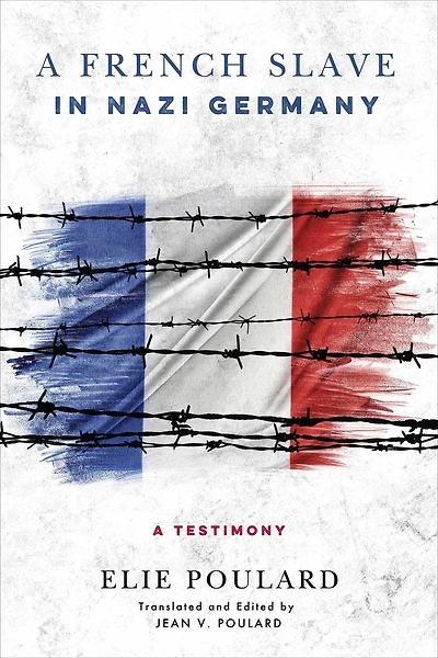 A French Slave Nazi Germany: Testimony