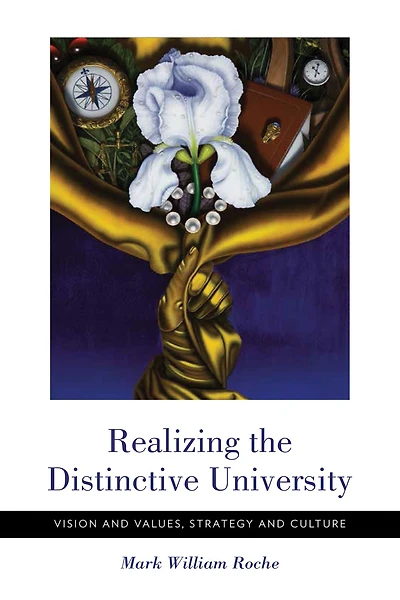 Realizing the Distinctive University: Vision and Values, Strategy Culture