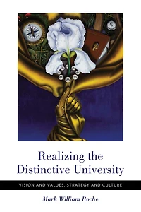 Realizing the Distinctive University: Vision and Values, Strategy Culture