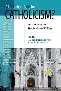 Liberalism Safe for Catholicism