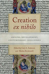 Creation ex nihilo: Origins, Development, Contemporary Challenges