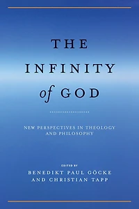 The Infinity of God: New Perspectives Theology and Philosophy