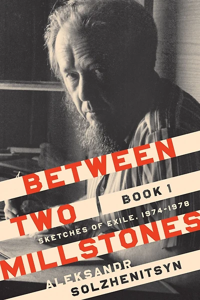Between Two Millstones, Book 1: Sketches of Exile, 1974-1978