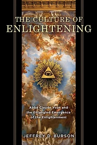 Culture of Enlightening: Abbé Claude Yvon and the Entangled Emergence Enlightenment