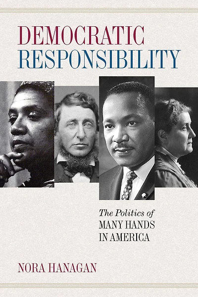 Democratic Responsibility: The Politics of Many Hands America
