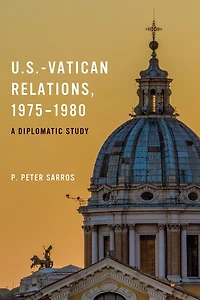 U.S.-Vatican Relations, 1975-1980: A Diplomatic Study