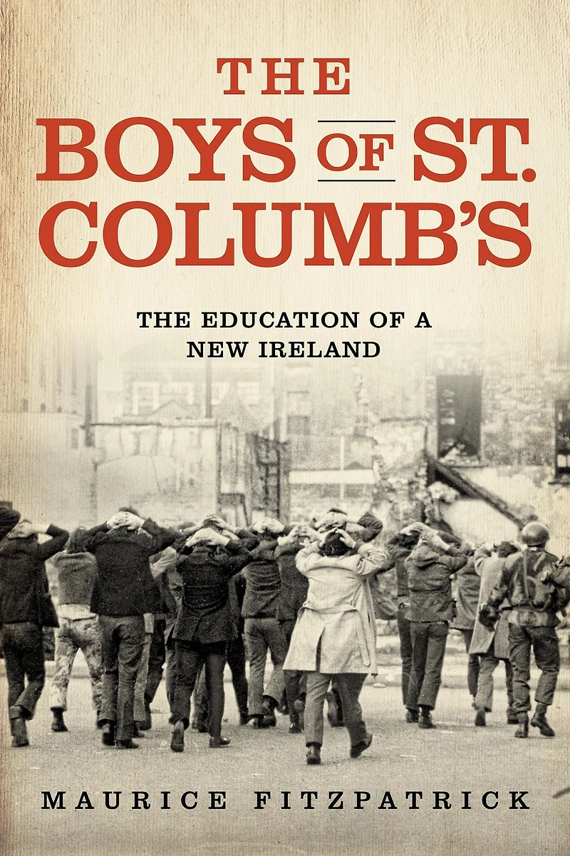 The Boys of St. Columb's: Education a New Ireland