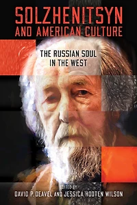 Solzhenitsyn and American Culture: the Russian Soul West