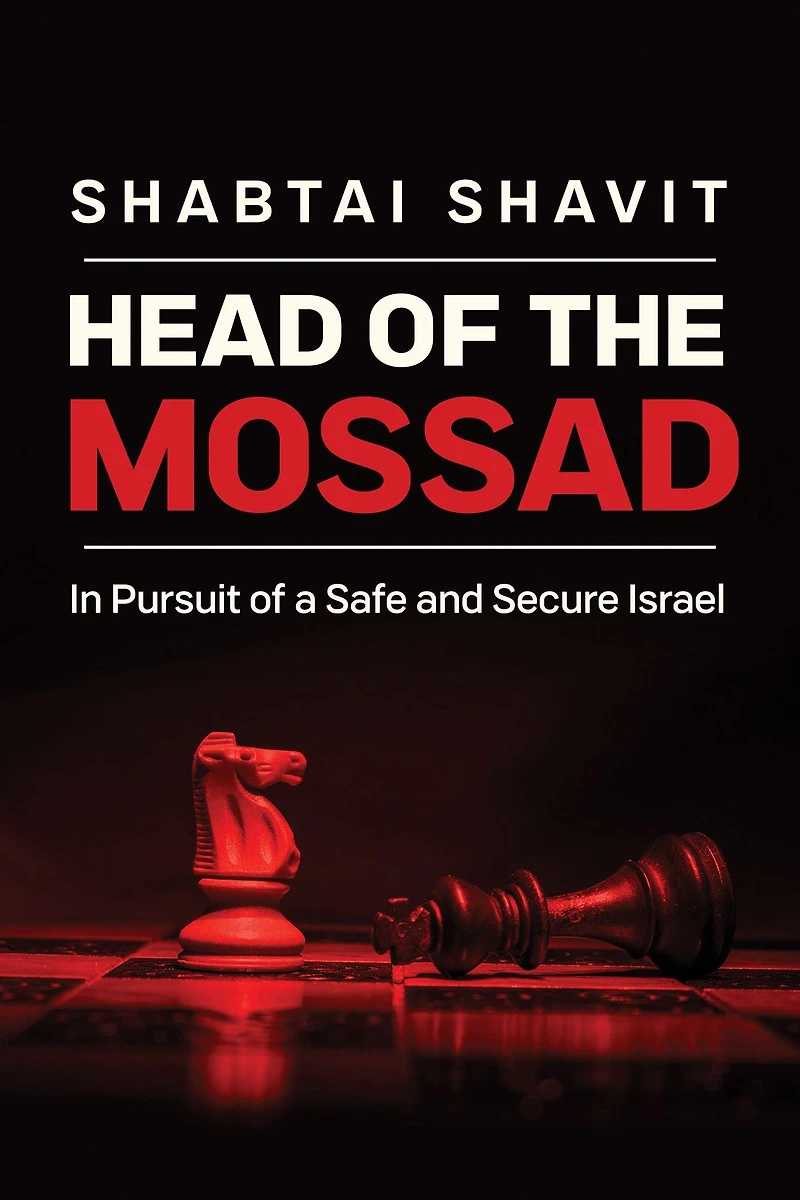 Head of the Mossad: Pursuit a Safe and Secure Israel