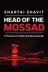 Head of the Mossad: Pursuit a Safe and Secure Israel