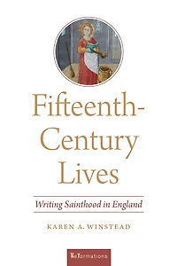 Fifteenth-Century Lives: Writing Sainthood England