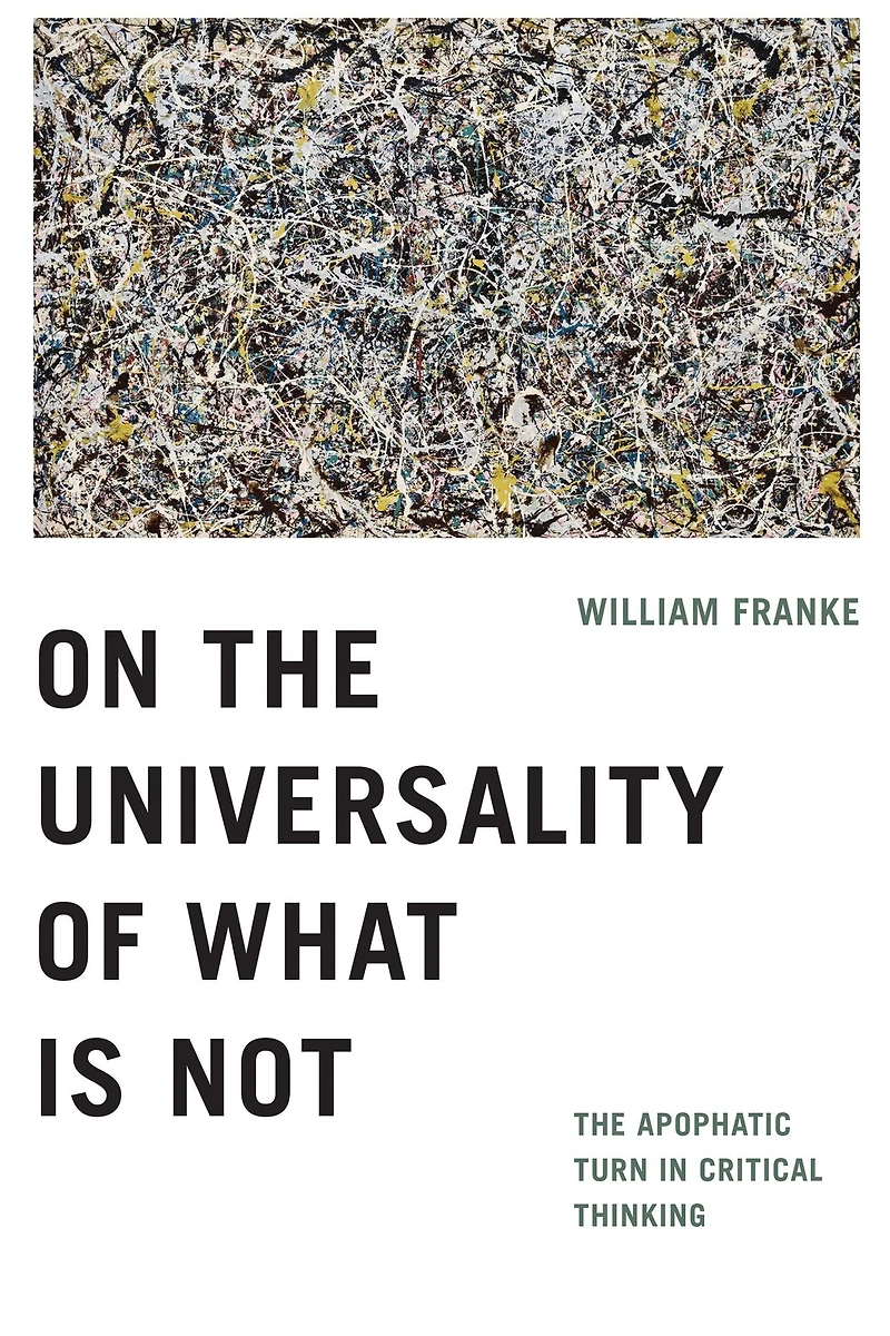 On The Universality of What Is Not: Apophatic Turn Critical Thinking