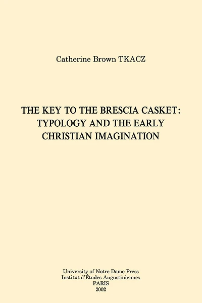 the Key to Brescia Casket: Typology and Early Christian Imagination