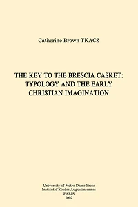 the Key to Brescia Casket: Typology and Early Christian Imagination