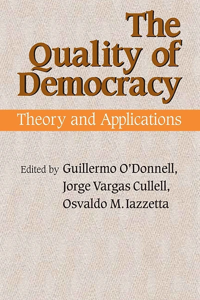 The Quality of Democracy: Theory and Applications