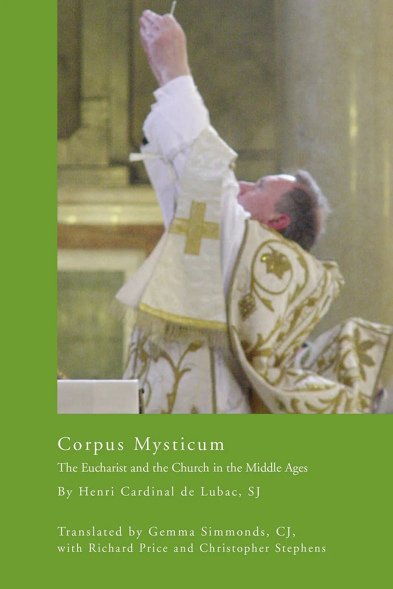 Corpus Mysticum: the Eucharist and Church Middle Ages