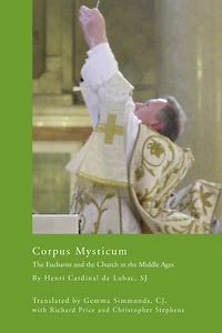 Corpus Mysticum: the Eucharist and Church Middle Ages