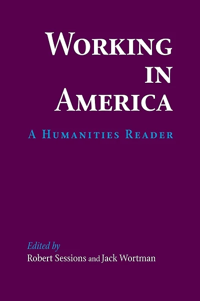 Working America: A Humanities Reader