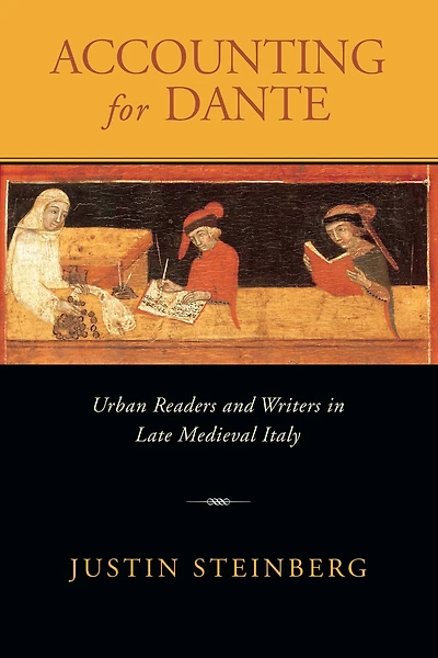 Accounting for Dante: Urban Readers and Writers Late Medieval Italy