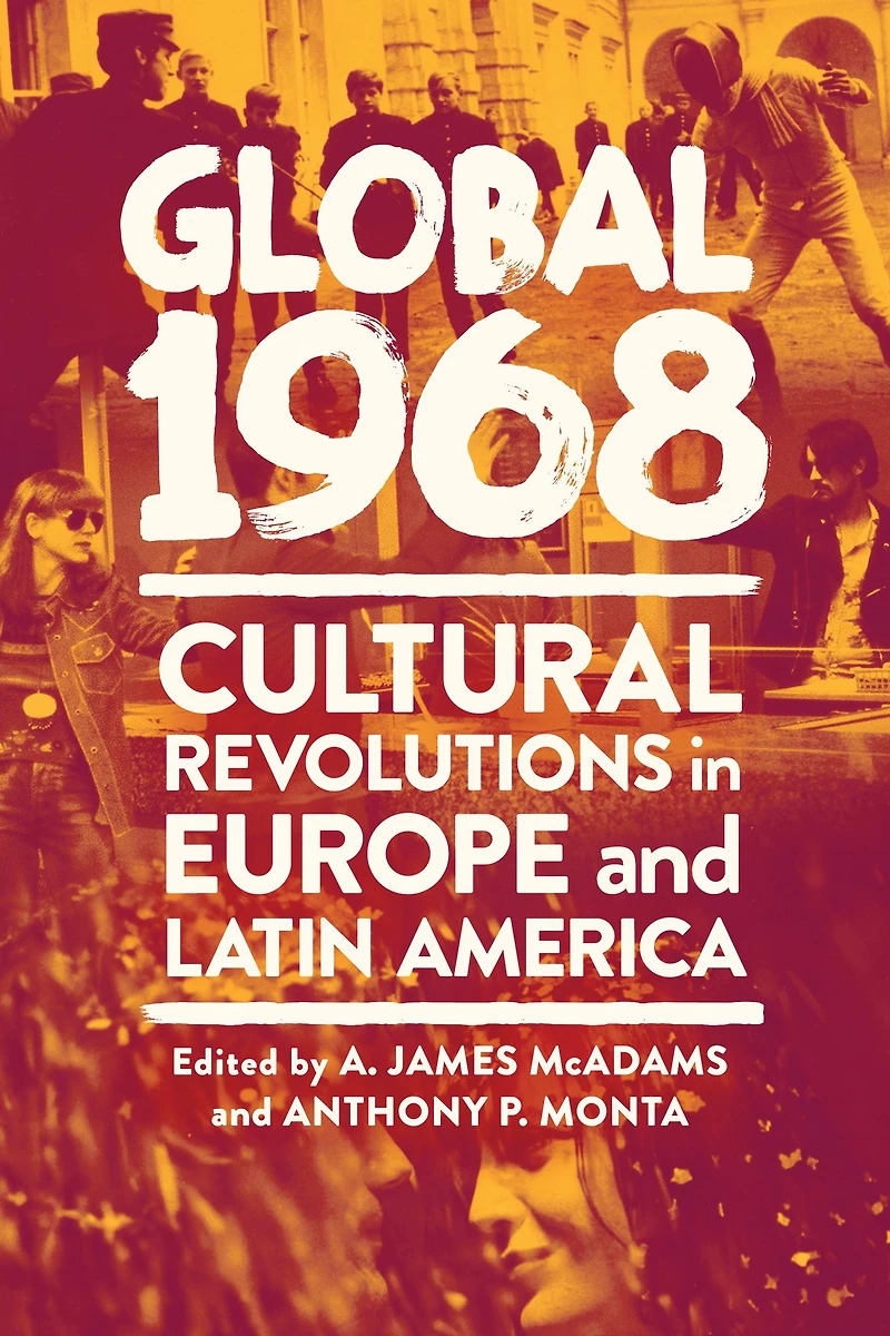 Global 1968: Cultural Revolutions Europe and Latin America
