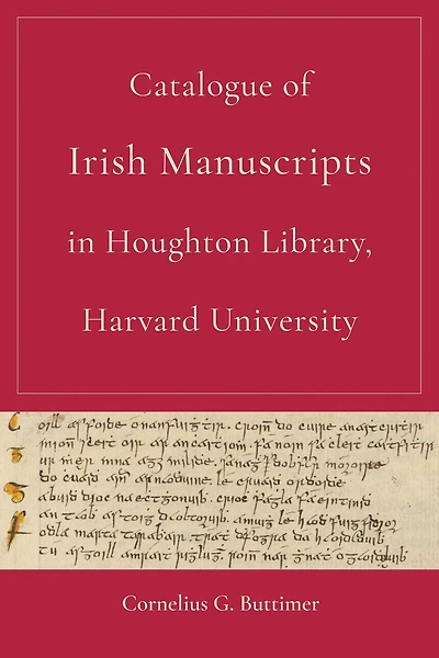 Catalogue of Irish Manuscripts Houghton Library, Harvard University
