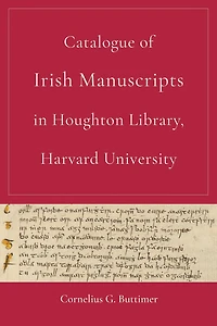 Catalogue of Irish Manuscripts Houghton Library, Harvard University