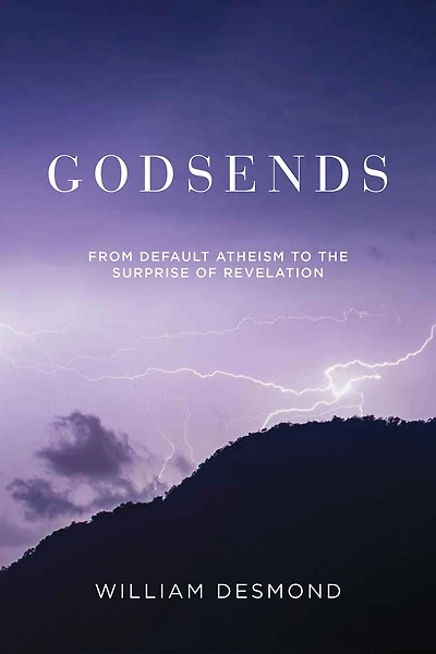 Godsends: From Default Atheism to the Surprise of Revelation